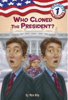 Book Cover for Capital Mysteries #1: Who Cloned the President? by Ron Roy