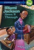 Book Cover for Miami Jackson Sees It Through by Patricia McKissack, Fredrick McKissack