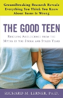 Book Cover for The Good Teen by Richard M. Lerner