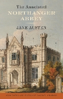 Book Cover for The Annotated Northanger Abbey by Jane Austen, David M. Shapard