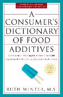 Book Cover for A Consumer's Dictionary of Food Additives, 7th Edition by Ruth Winter