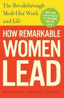 Book Cover for How Remarkable Women Lead by Joanna Barsh, Susie Cranston, Geoffrey Lewis