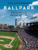 Book Cover for Baseball in the American City by Paul Goldberger