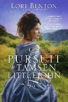 Book Cover for The Pursuit of Tamsen Littlejohn by Lori Benton