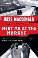 Book Cover for Meet Me at the Morgue by Ross Macdonald