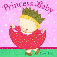 Book Cover for Princess Baby by Karen Katz