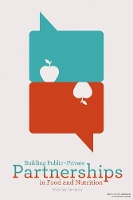 Book Cover for Building Public-Private Partnerships in Food and Nutrition by Institute of Medicine, Food and Nutrition Board, Food Forum