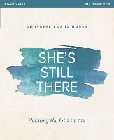 Book Cover for She's Still There Bible Study Guide by Chrystal Evans Hurst