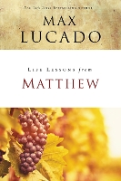 Book Cover for Life Lessons from Matthew by Max Lucado