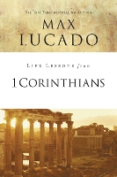 Book Cover for Life Lessons from 1 Corinthians by Max Lucado