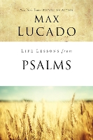 Book Cover for Life Lessons from Psalms by Max Lucado