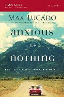 Book Cover for Anxious for Nothing Bible Study Guide by Max Lucado