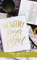 Book Cover for The Weekly Prayer Project by Zondervan