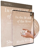 Book Cover for In the Middle of the Mess Study Guide with DVD by Sheila Walsh