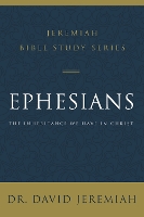 Book Cover for Ephesians by Dr. David Jeremiah