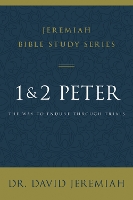 Book Cover for 1 and 2 Peter by Dr. David Jeremiah