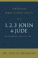 Book Cover for 1, 2, 3, John and Jude by Dr. David Jeremiah