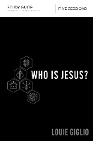 Book Cover for Who Is Jesus? Bible Study Guide by Louie Giglio