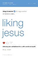 Book Cover for Liking Jesus Bible Study Guide by Craig Groeschel