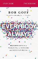 Book Cover for Everybody, Always Bible Study Guide by Bob Goff