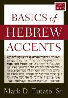 Book Cover for Basics of Hebrew Accents by Mark D. Futato