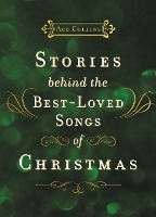 Book Cover for Stories Behind the Best-Loved Songs of Christmas by Ace Collins