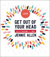 Book Cover for Get Out of Your Head Bible Study Leader's Guide by Jennie Allen