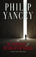 Book Cover for The Scandal of Forgiveness by Philip Yancey