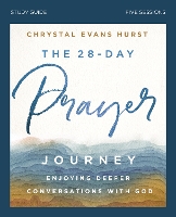 Book Cover for The 28-Day Prayer Journey Bible Study Guide by Chrystal Evans Hurst