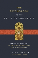 Book Cover for The Psychology of the Fruit of the Spirit by Zoltán Dörnyei, Daniel J. Treier