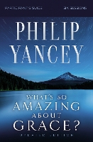 Book Cover for What's So Amazing About Grace? Bible Study Participant's Guide, Updated Edition by Philip Yancey