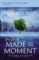 Book Cover for You Were Made for This Moment Bible Study Guide plus Streaming Video by Max Lucado