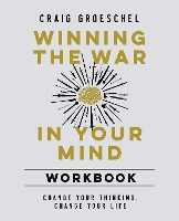 Book Cover for Winning the War in Your Mind Workbook by Craig Groeschel
