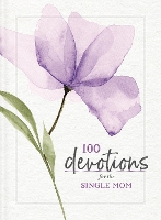 Book Cover for 100 Devotions for the Single Mom by Zondervan