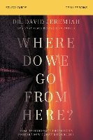 Book Cover for Where Do We Go from Here? Bible Study Guide by Dr. David Jeremiah