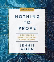 Book Cover for Nothing to Prove Bible Study Guide plus Streaming Video by Jennie Allen