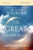 Book Cover for The Great Disappearance Bible Study Guide by Dr. David Jeremiah