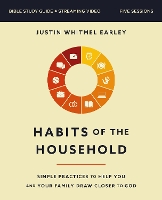 Book Cover for Habits of the Household Bible Study Guide plus Streaming Video by Justin Whitmel Earley