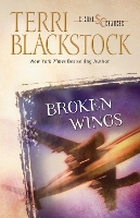 Book Cover for Broken Wings by Terri Blackstock