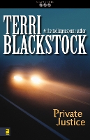 Book Cover for Private Justice by Terri Blackstock