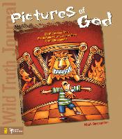 Book Cover for Wild Truth Journal-Pictures of God by Mark Oestreicher, Todd Temple