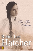 Book Cover for In His Arms by Robin Lee Hatcher