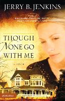 Book Cover for Though None Go with Me by Jerry B. Jenkins