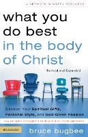 Book Cover for What You Do Best in the Body of Christ by Bruce L. Bugbee