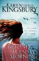 Book Cover for Beyond Tuesday Morning by Karen Kingsbury