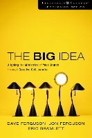 Book Cover for The Big Idea by Dave Ferguson, Jon Ferguson, Eric Bramlett