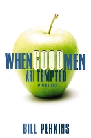 Book Cover for When Good Men Are Tempted by William Perkins