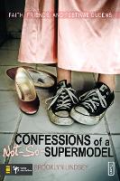 Book Cover for Confessions of a Not-So-Supermodel by Brooklyn E Lindsey