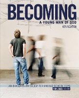 Book Cover for Becoming a Young Man of God by Ken Rawson