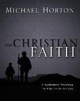 Book Cover for The Christian Faith by Michael Horton